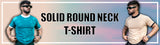 Solid Round Neck T-shirts