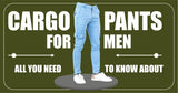 Cargo Pants for Men: All You Need to Know About - Tistabene